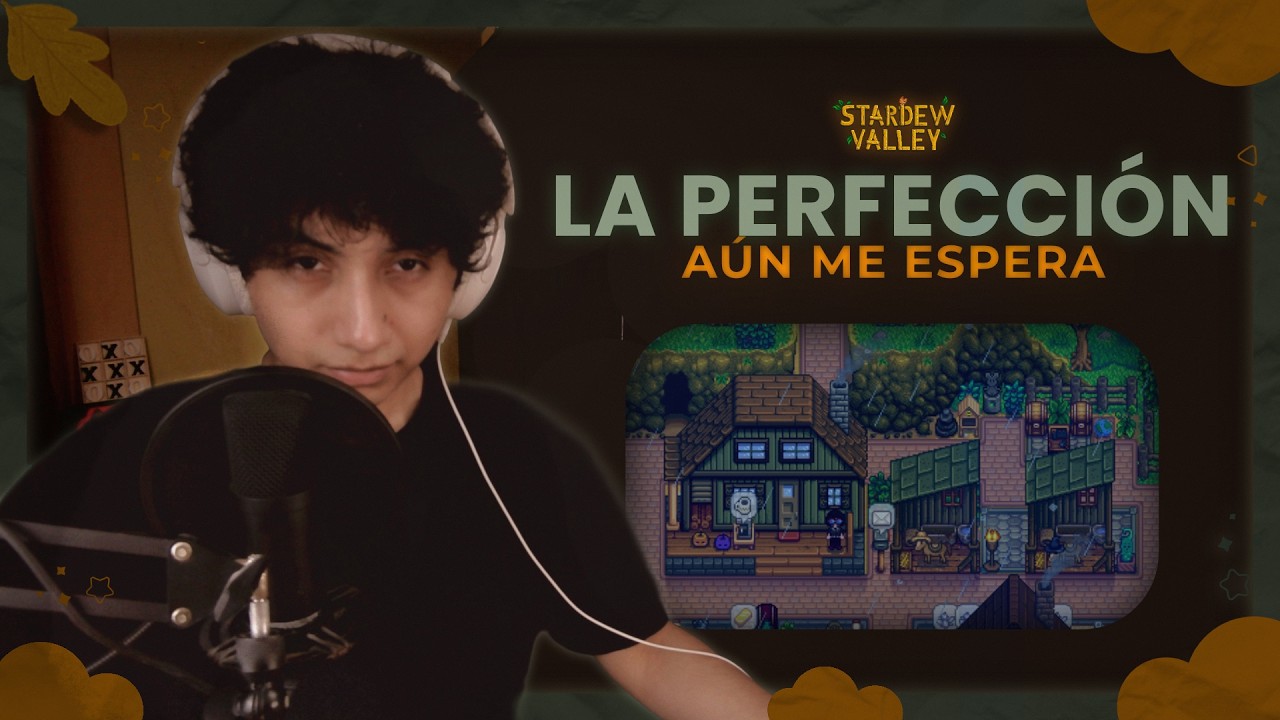 🍂 La calma después de vivir 7 años en una granja 🍂 Stardew Valley 🍂 Perfección