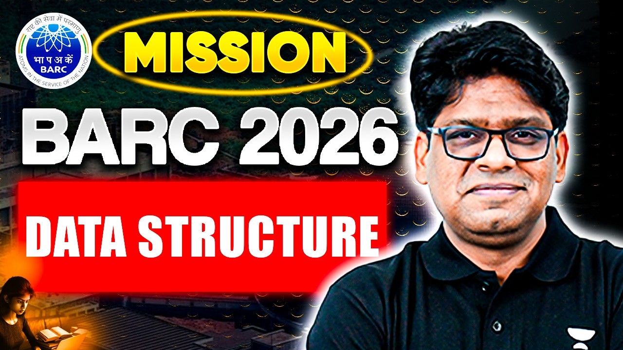 BARC 2026 Data Structure |  Data Structure For BARC Part02 | Pankaj Sharma Sir