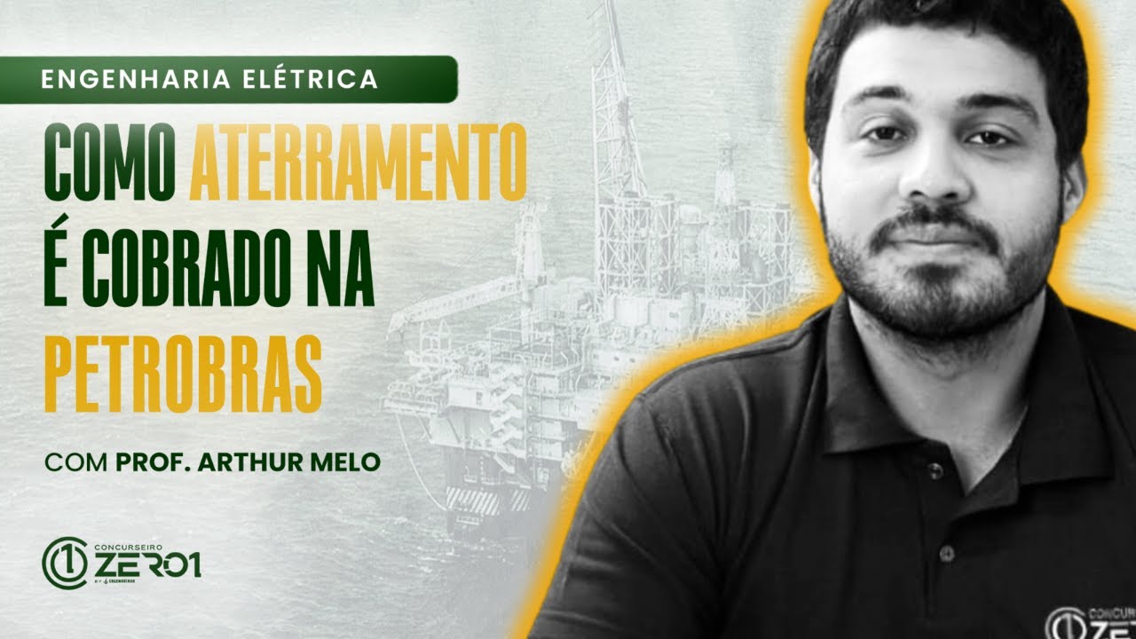 AULA: Como Aterramento é cobrado na Petrobras? | ENG. ELÉTRICA