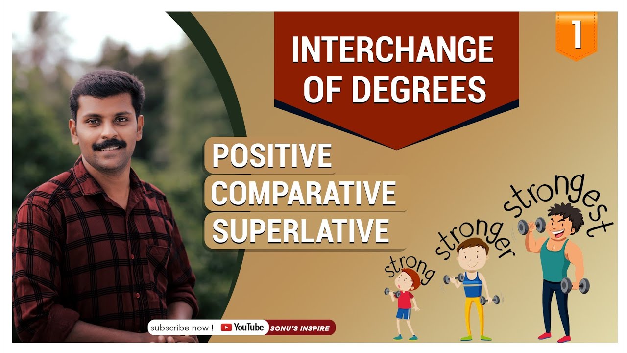 KERALA PSC DEGREES OF COMPARISON | INTERCHANGE OF DEGREES  | POSITIVE COMPARATIVE AND SUPERLATIVE