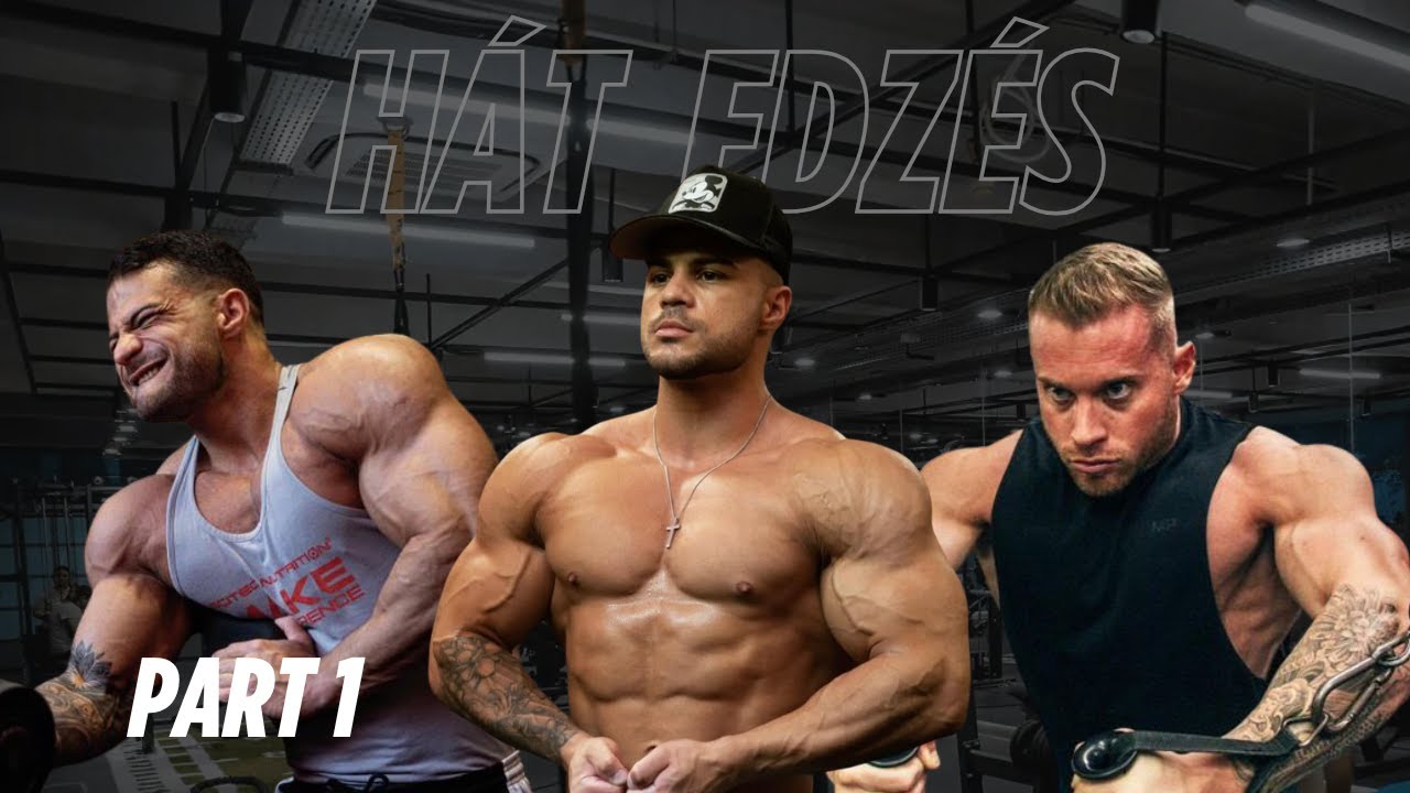 Hát edzés: 3 Testépítő, 1 Cél – Part 1.
