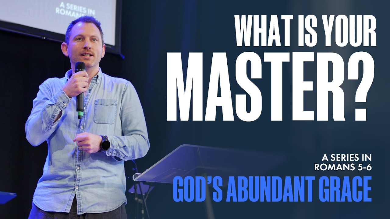 God's Abundant Grace: What is Your Master? | Romans 6:15-23 | Pete Walker | 22nd February 2026