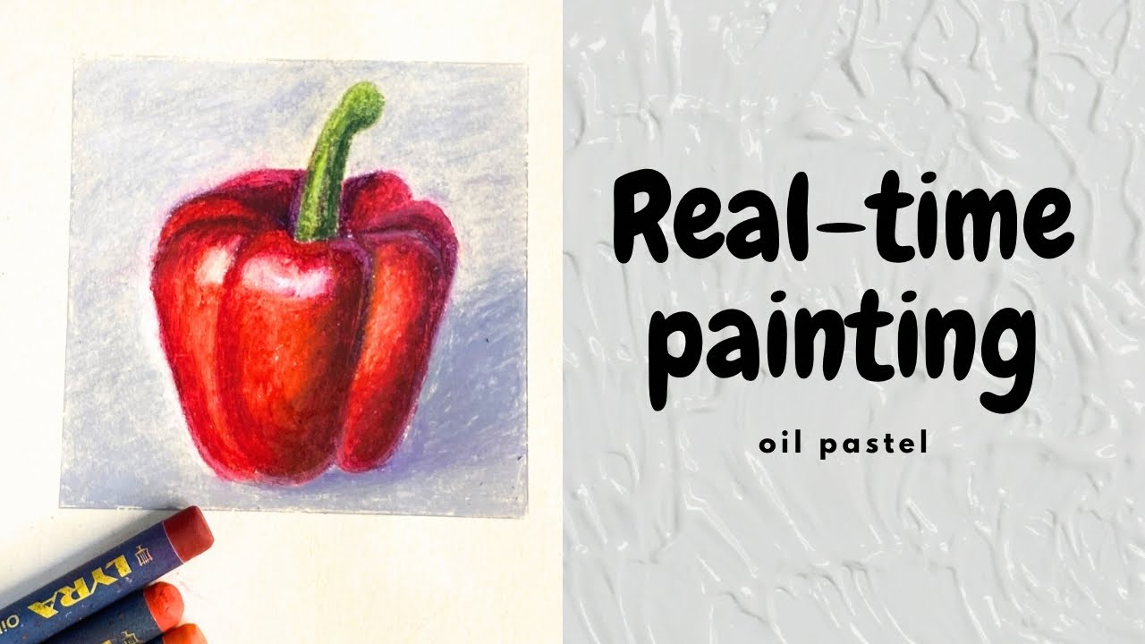 Oil Pastel Painting – Full Process (Red Pepper)