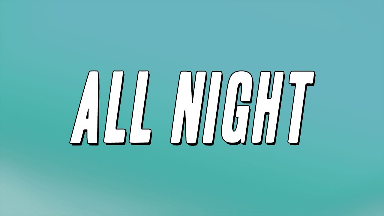 Bakar - All Night (Lyrics)