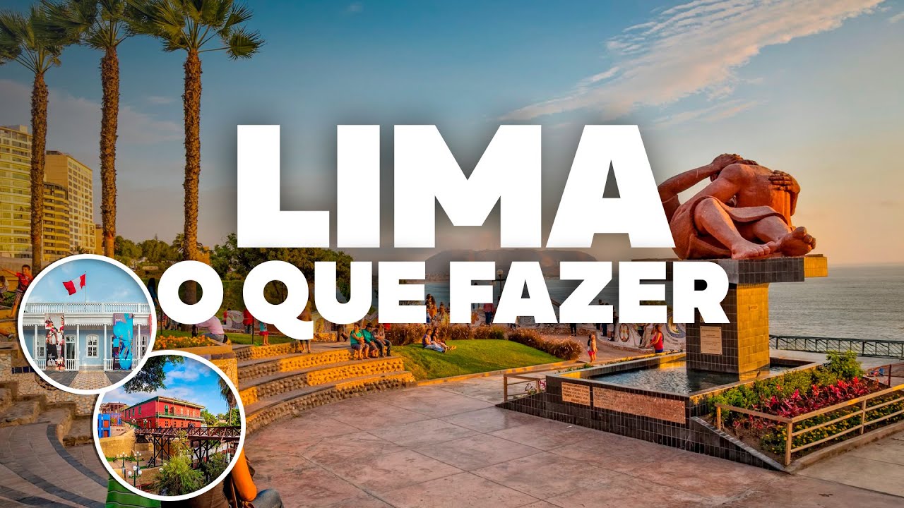 O QUE FAZER EM LIMA! Passeios, pontos tur&iacute;sticos e atra&ccedil;&otilde;es!