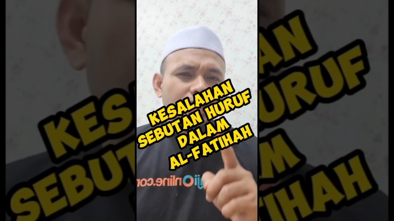 Kesalahan sebutan huruf dalam AL Fatihah 🧐 #webinar #sempurna #alfatihah #gratis #mengajionline