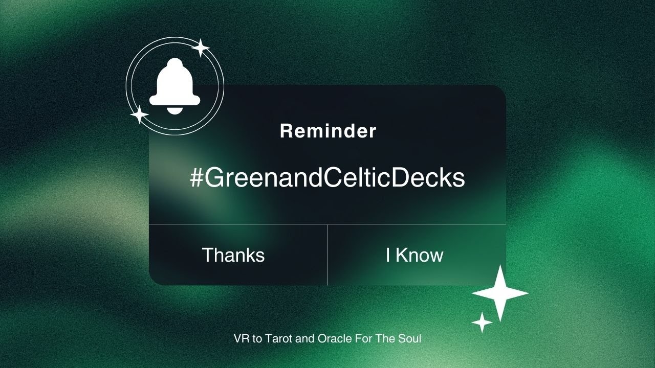 Going Green... #GreenandCelticDecks | VR to @TarotandOraclefortheSoul