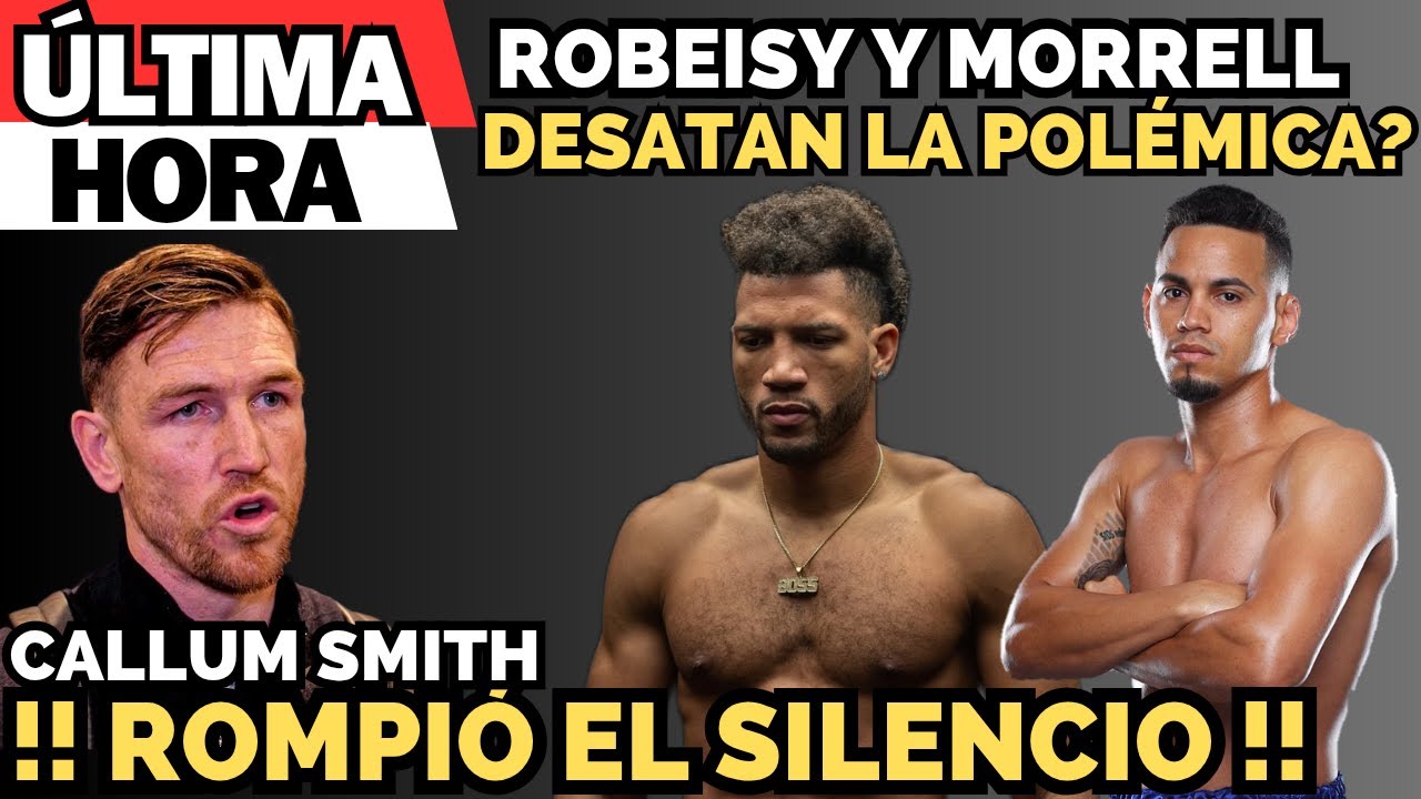 Callum Smith Rompe el SILENCIO sobre David Morrell😮 y Robeisy vuelve a ser noticia 🤦‍♂️