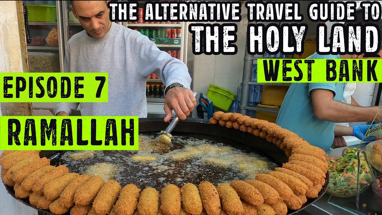 Ramallah - The Cultural Capital of Palestine - Irish Boi in West Bank - Alternative Palestine Travel