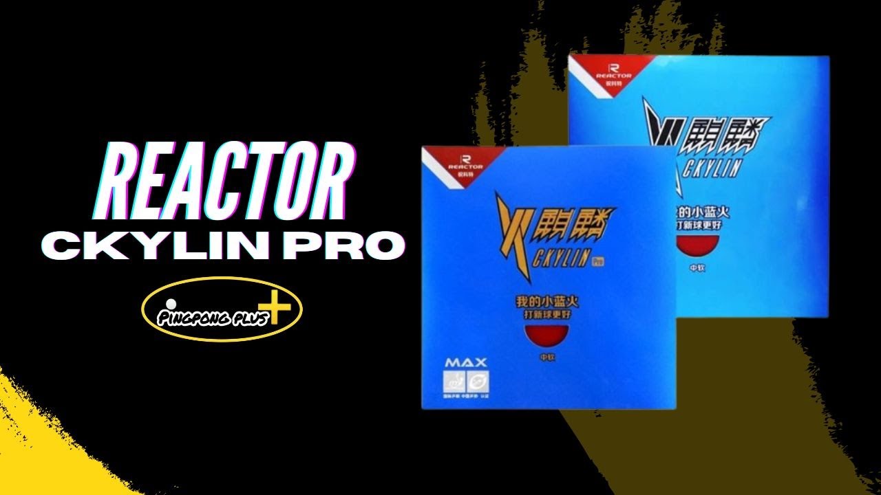 REACTOR CKYLIN PRO || Table tennis Rubber