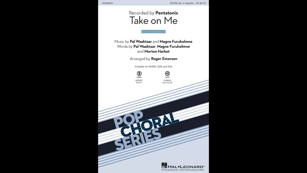 Take on Me by A-ha and Pentatonix (SATBB Choir) - Arranged by Roger Emerson