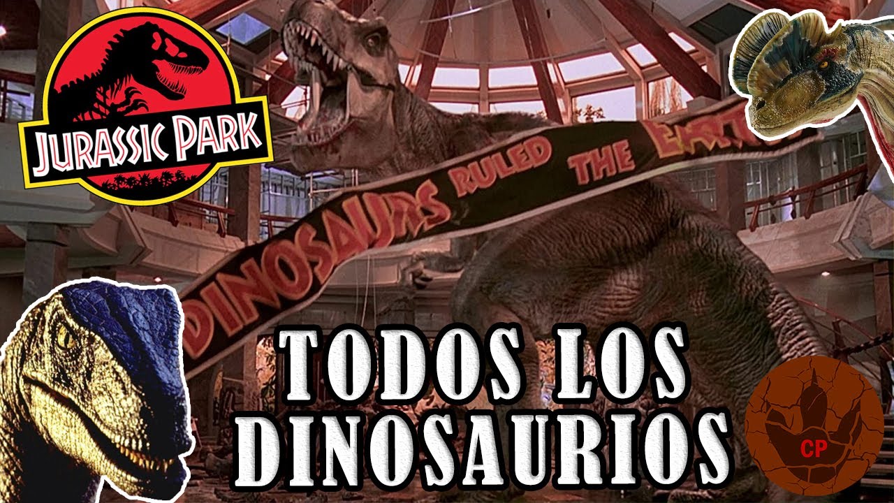 TODOS LOS DINOSAURIOS DE JURASSIC PARK