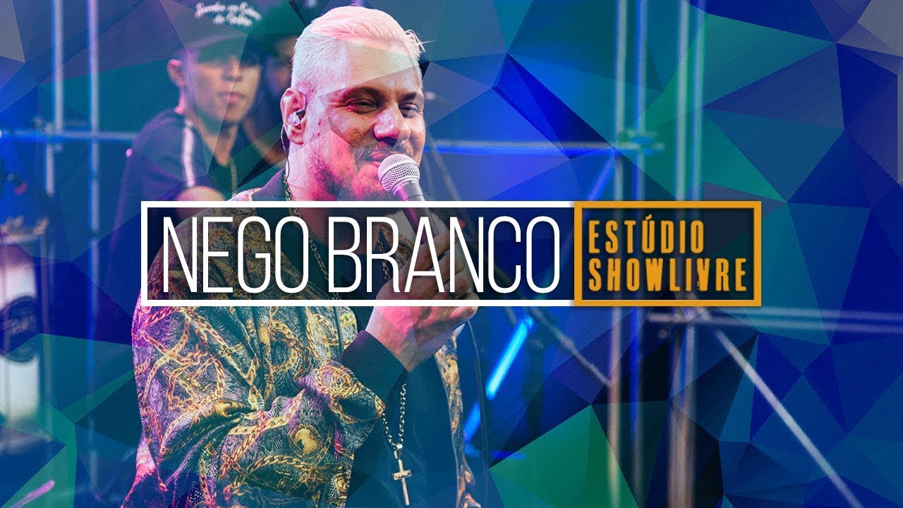 Nego Branco - Por Enquanto (Ao Vivo no Est&uacute;dio Showlivre 2019)