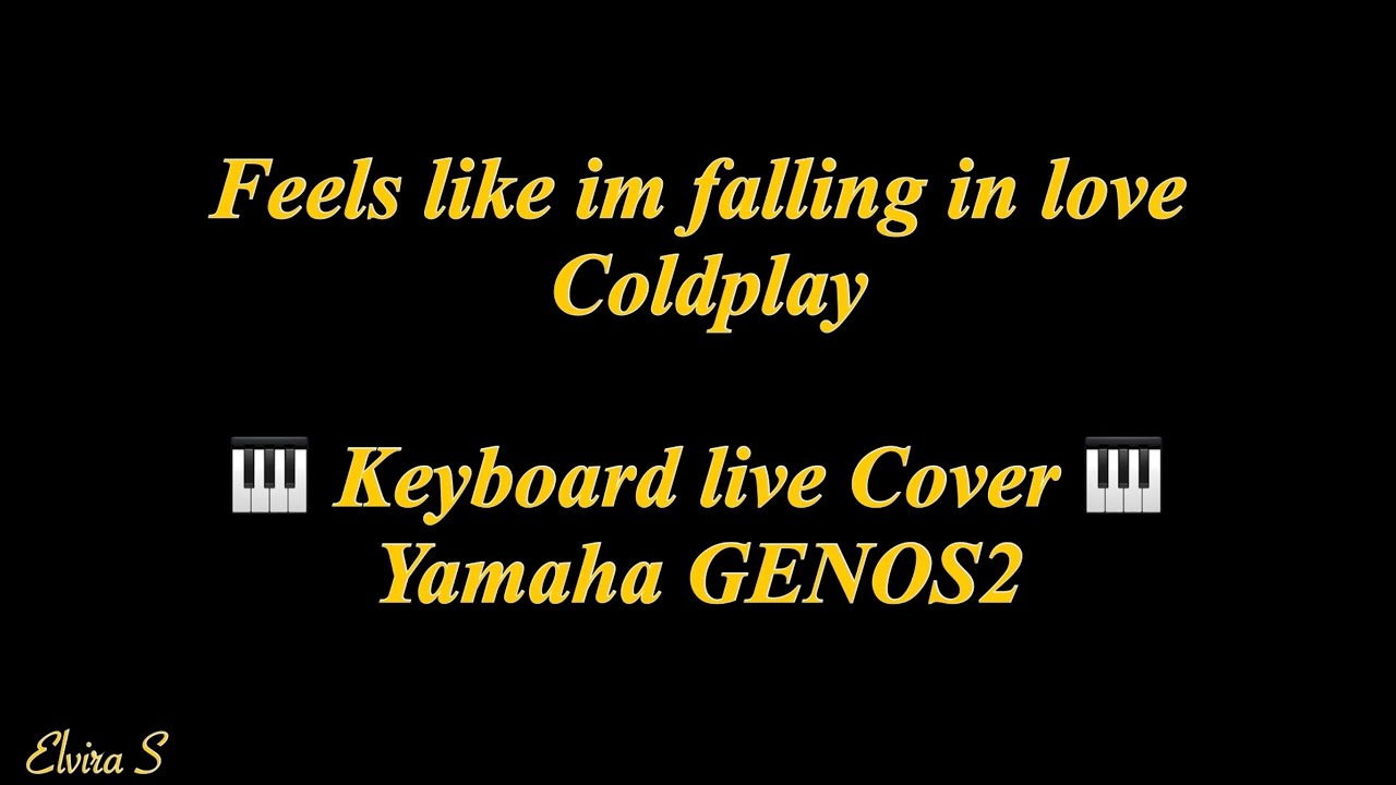 Feels like im falling in love - Coldplay - GENOS2 - live Cover #049