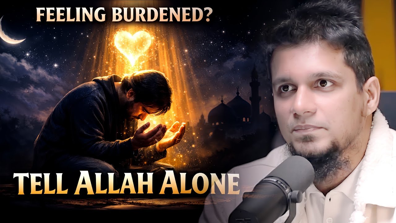 Stop Sharing Your Pain with People – Talk to Allah | Muhammad Ali 