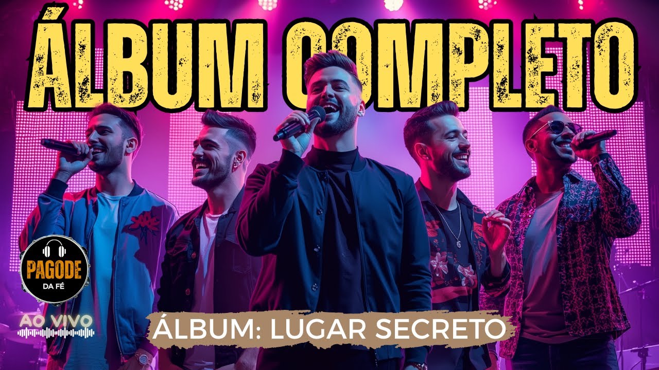 🎵 PAGODE GOSPEL MÚSICA: ÁLBUM COMPLETO LUGAR SECRETO Um Pagode Cristão Cheio de Alegria.