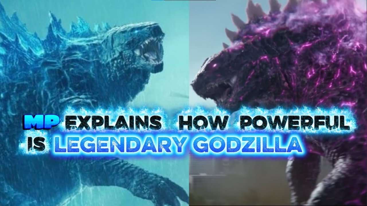 How powerful is Legendary Godzilla? | MP explains