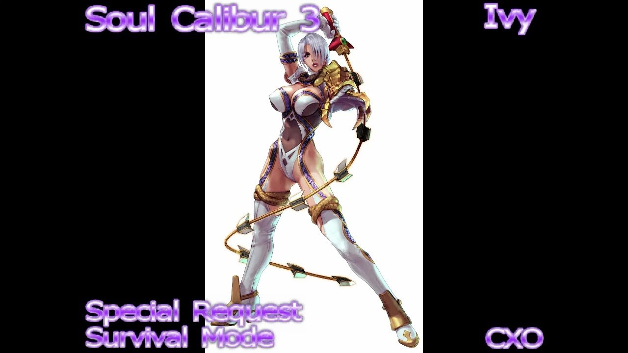 Soul Calibur 3 - Ivy - Survival Mode {Special Request}