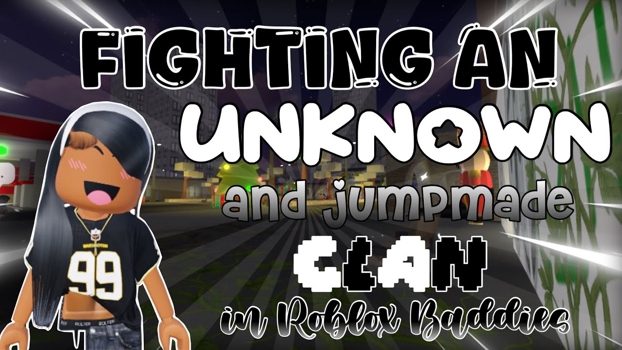 Сражение с неизвестным кланом и кланом Jumpmade в ROBLOX Baddies