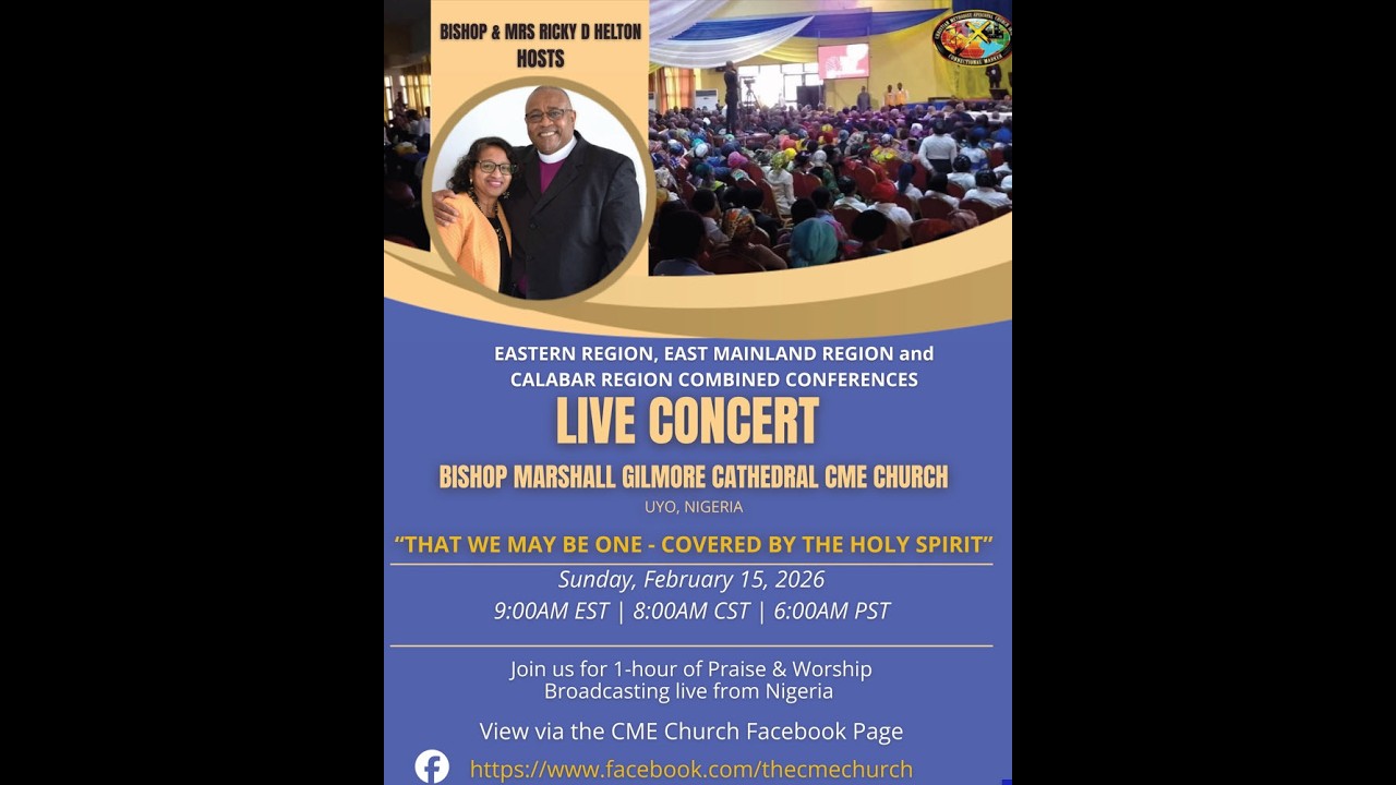 Live Concert from Bishop Marshall Gilmore Cathedral CME Church in Uyo, Nigeria -Sunday, Feb 15, 2026