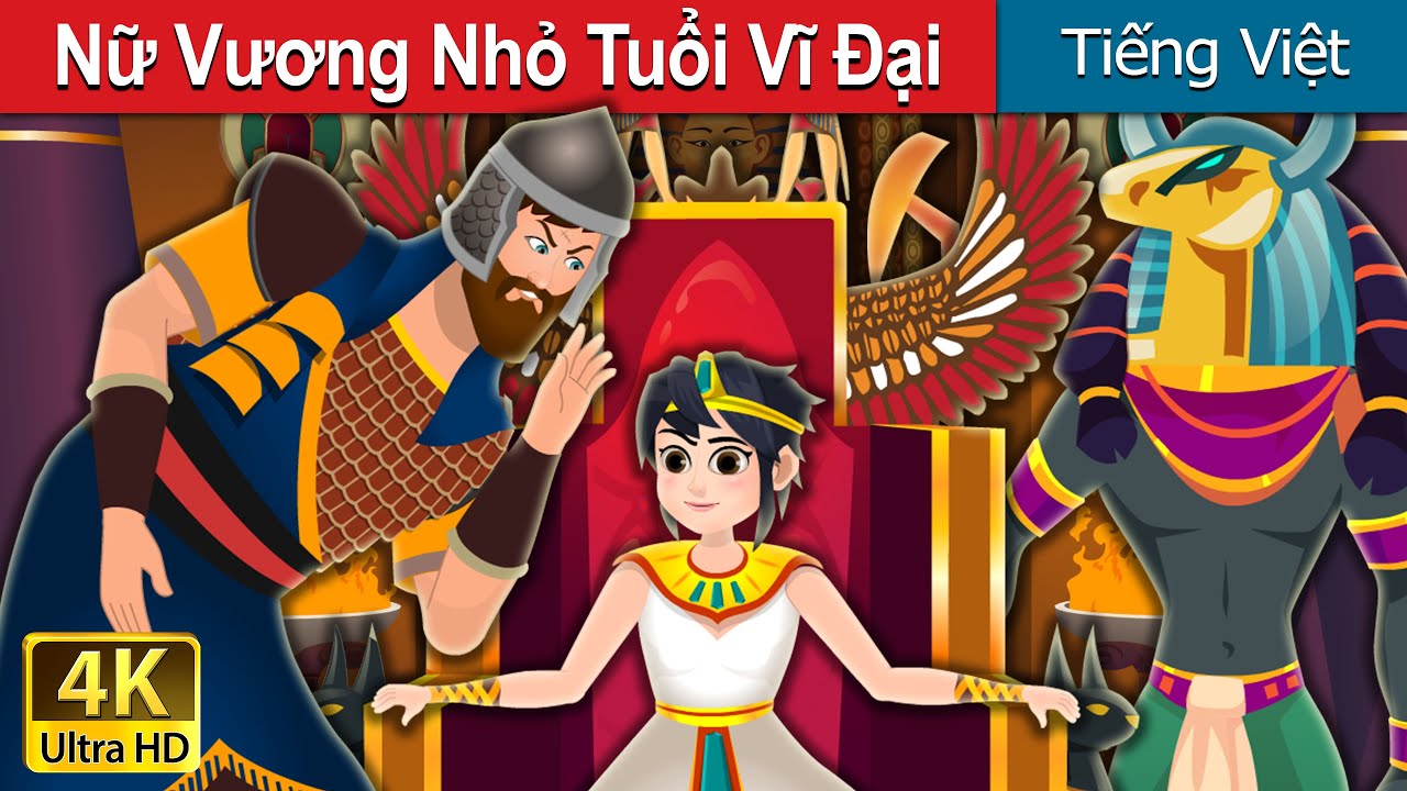Nữ Vương Nhỏ Tuổi Vĩ Đại | The Great Little Queen in Vietnam | @VietnameseFairyTales