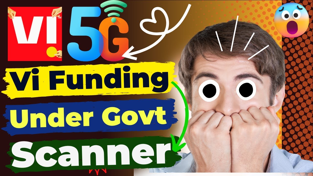 #trending - Vi Funding Under Govt Scanner | Vi 20000 Crore Fundraising Soon