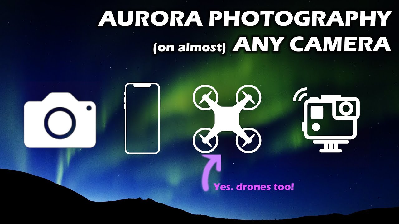 Photograph Northern Lights with ANY Camera