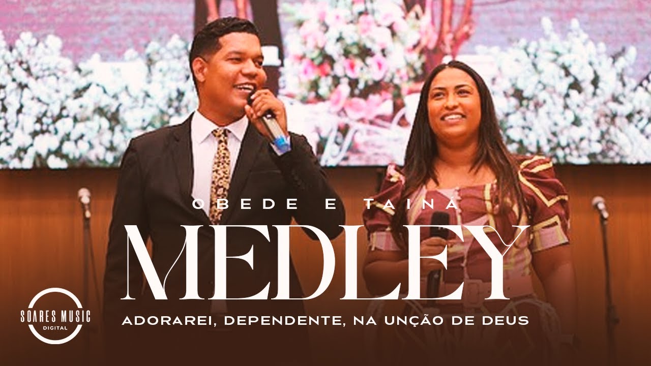 ADORAREI / DEPENDENTE / NA UN&Ccedil;AO DE DEUS | OBEDE E TAINA