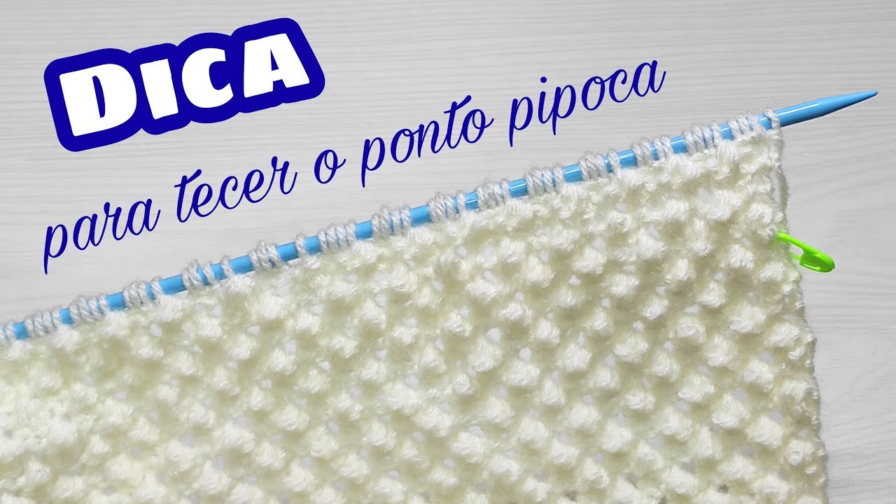 Dica para tecer o Ponto Pipoca | Ana Alves