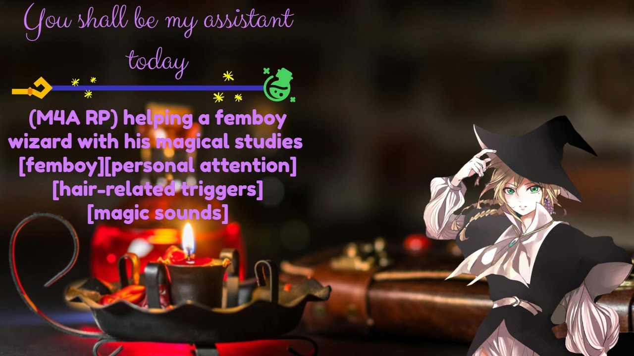 (M4A ASMR) You shall be my assistant today [femboy][personal attention][hair triggers][magic sounds]