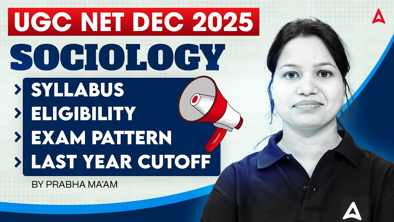 UGC NET Sociology | UGC NET Sociology  Syllabus, Eligibility, Exam Pattern & Last Year Cut Off