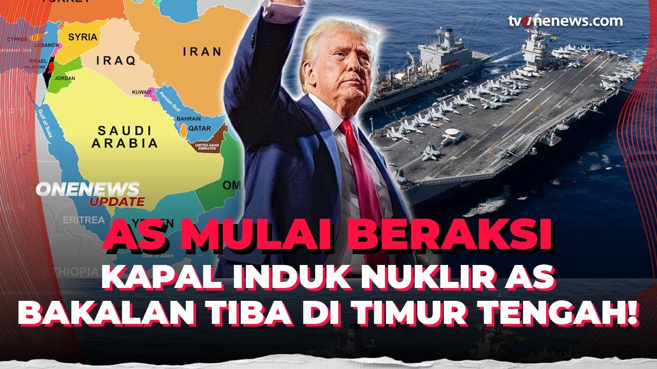 Gawat! Kapal Induk Nuklir AS Sudah Mendekati Timur Tengah, Tiba Dalam Beberapa Jam | OneNews Update