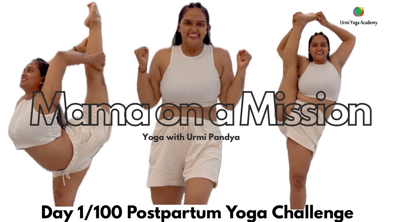 Day 1 Highlights | Mama on a Mission Yoga Challenge with Urmi Pandya 