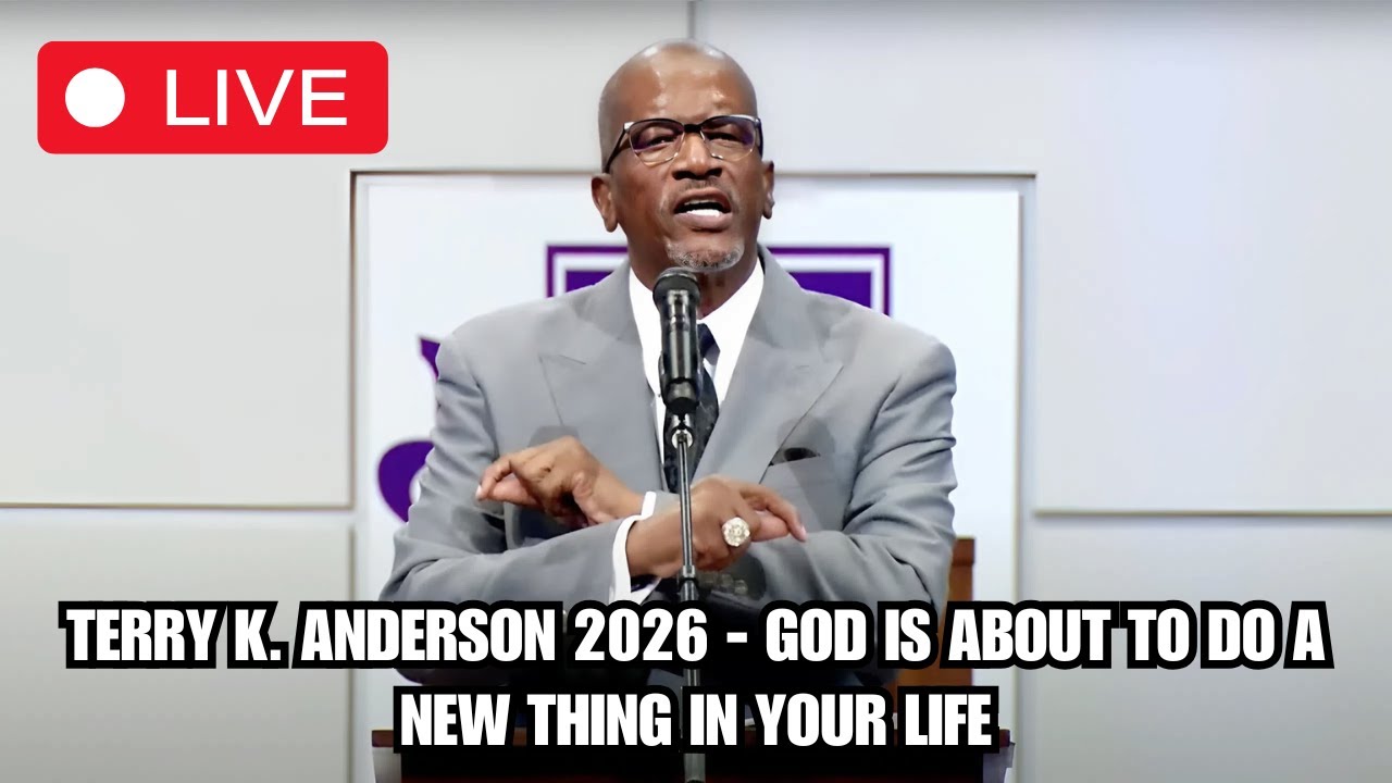 Rev. Terry K. Anderson 2026 - God Is About to Do a New Thing in Your Life