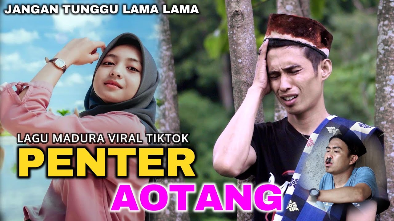 JANGAN TUNGGU LAMA LAMA VERSI MADURA - PENTER AOTANG -FAQIH TAKESA