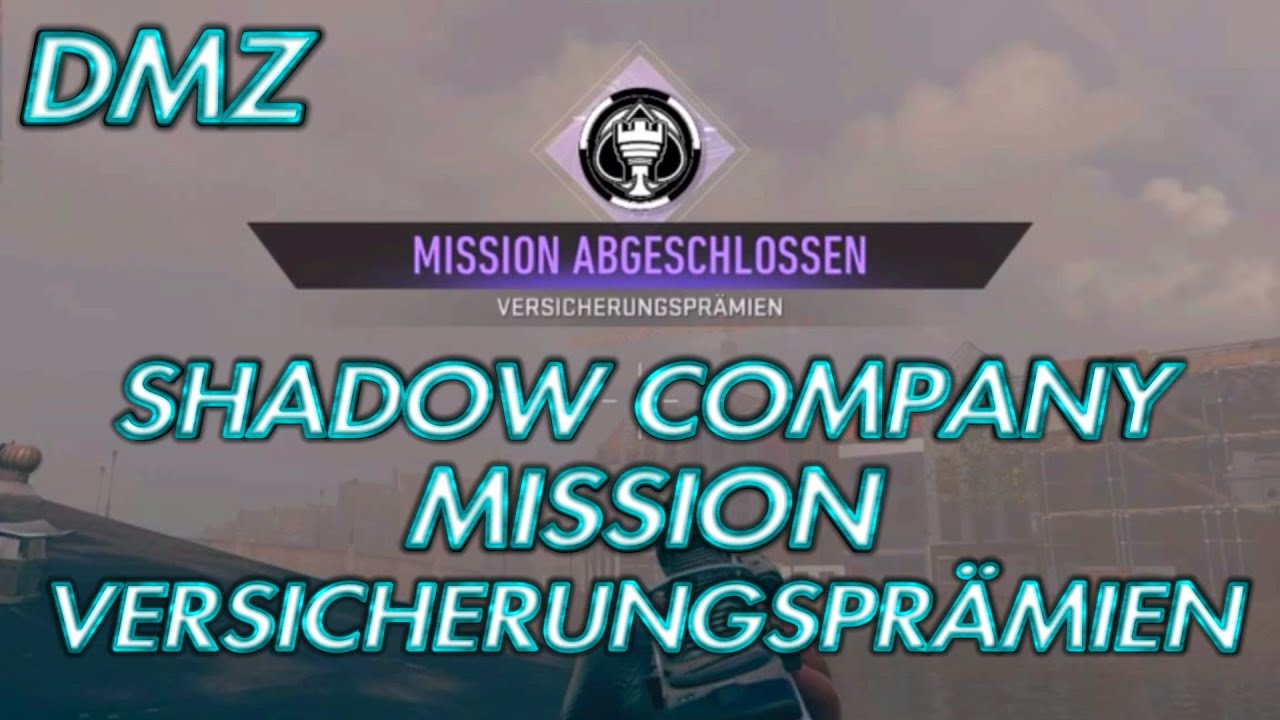 DMZ SHADOW COMPANY MISSION ( VERSICHERUNGSPRÄMIEN )