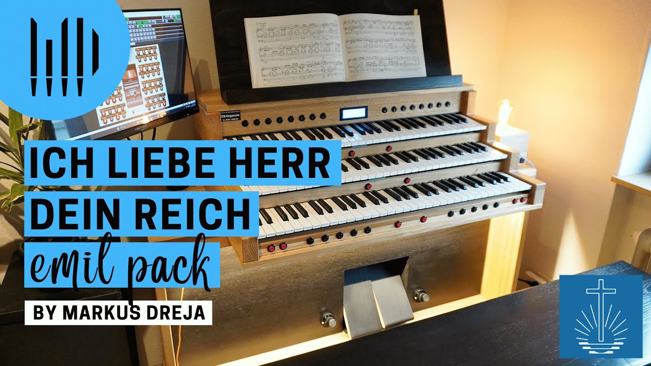 ICH LIEBE HERR DEIN REICH - Orgelmusik aus der neuapostolischen Chormappe