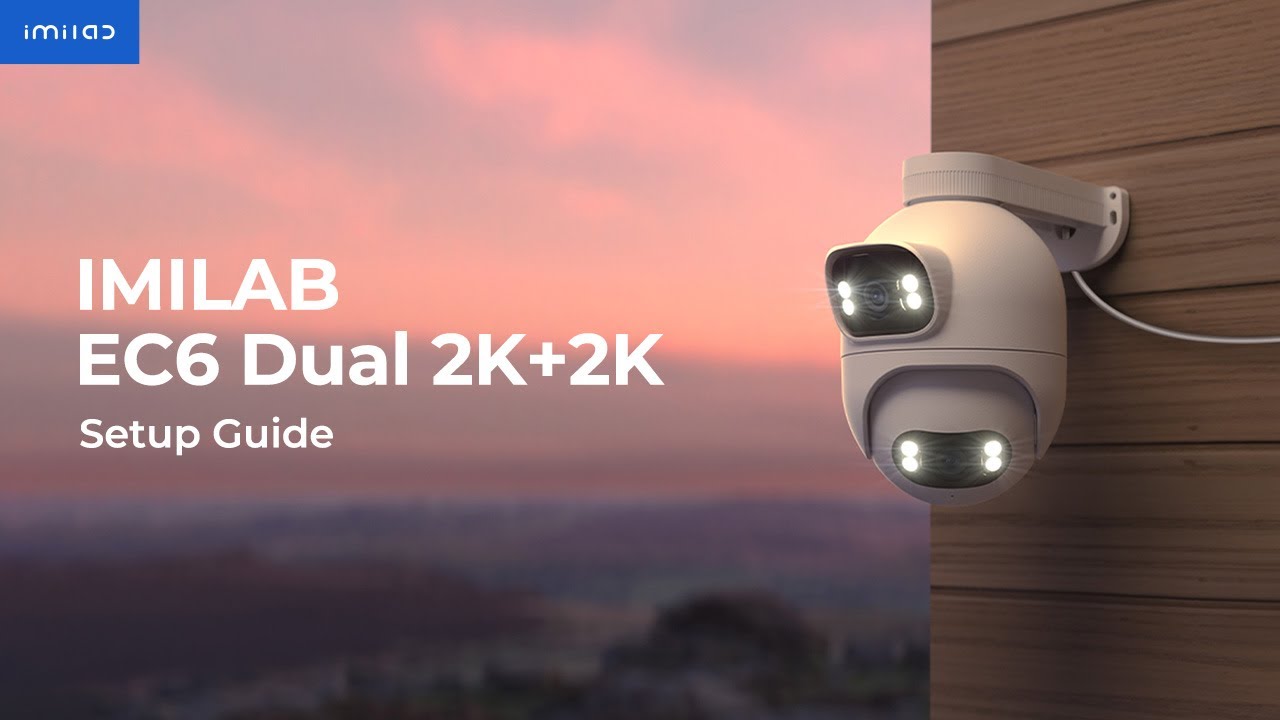 Setup Guide | IMILAB EC6 Dual