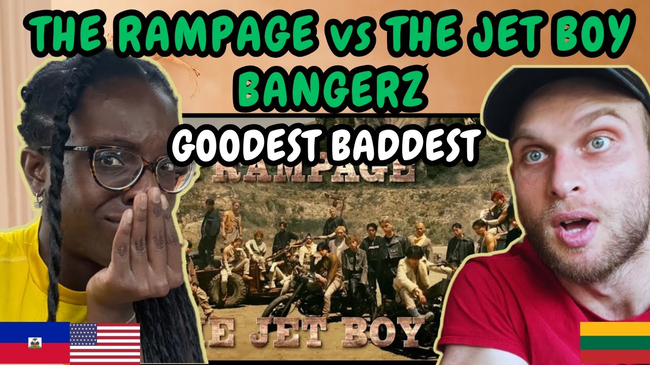 REACTION TO BATTLE OF TOKYO - THE RAMPAGE vs THE JET BOY BANGERZ - Goodest Baddest (Music Video)