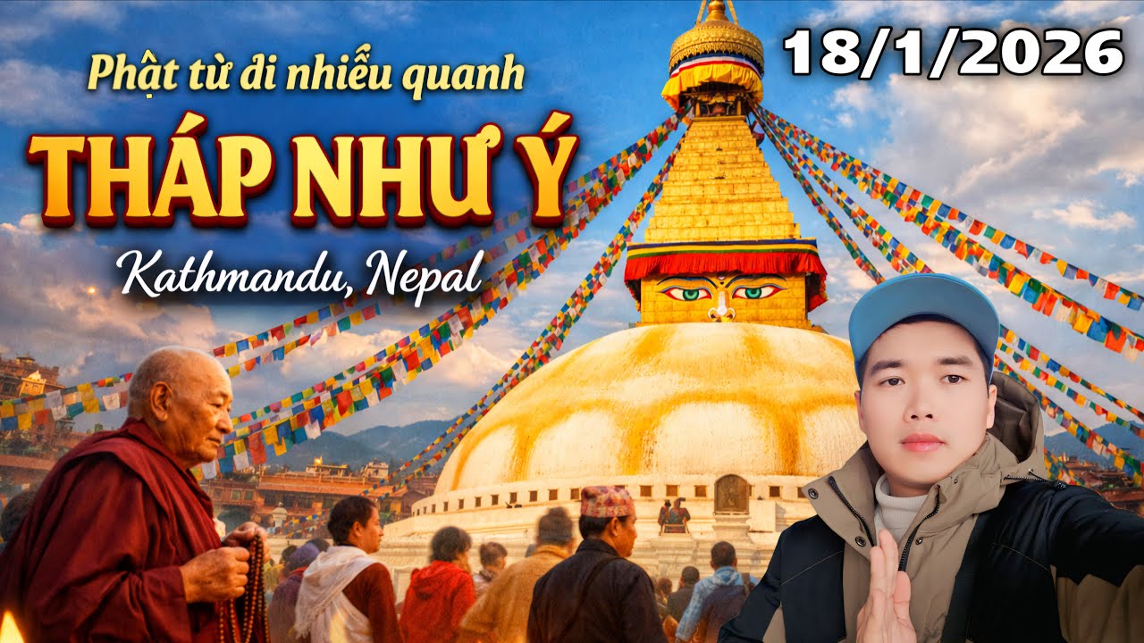🔴 Live Sáng 18/1 | Năng Lượng An Lành Tại Kathmandu