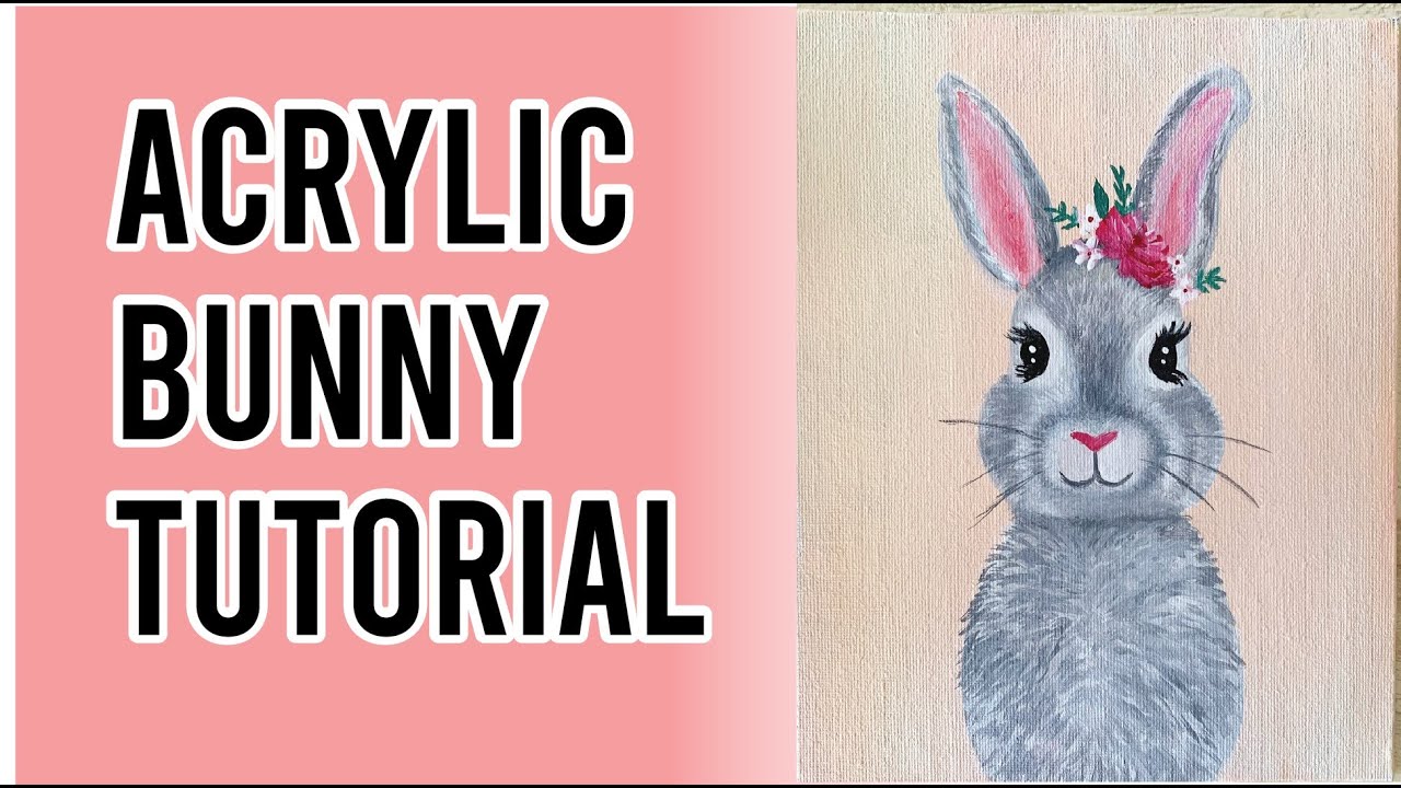 Acrylic paint bunny tutorial