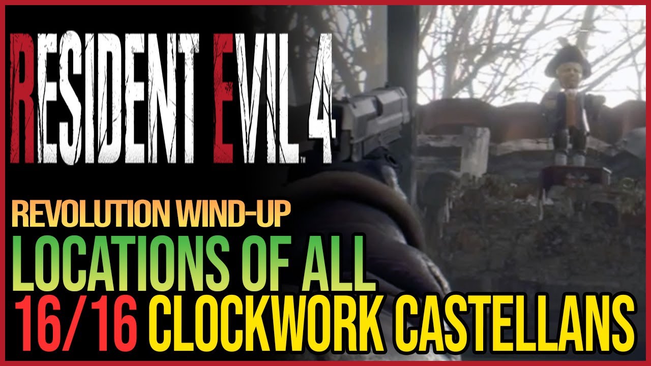 Resident Evil 4 Remake All Clockwork Castellan Locations