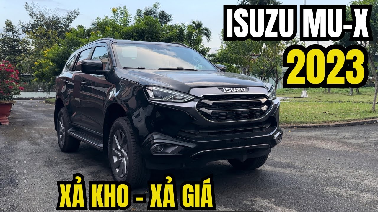 Isuzu Mux Prestige 2023 : Giảm Giá Sập Sàn | Liệu Có “ Cải Thiện “ Doanh Số