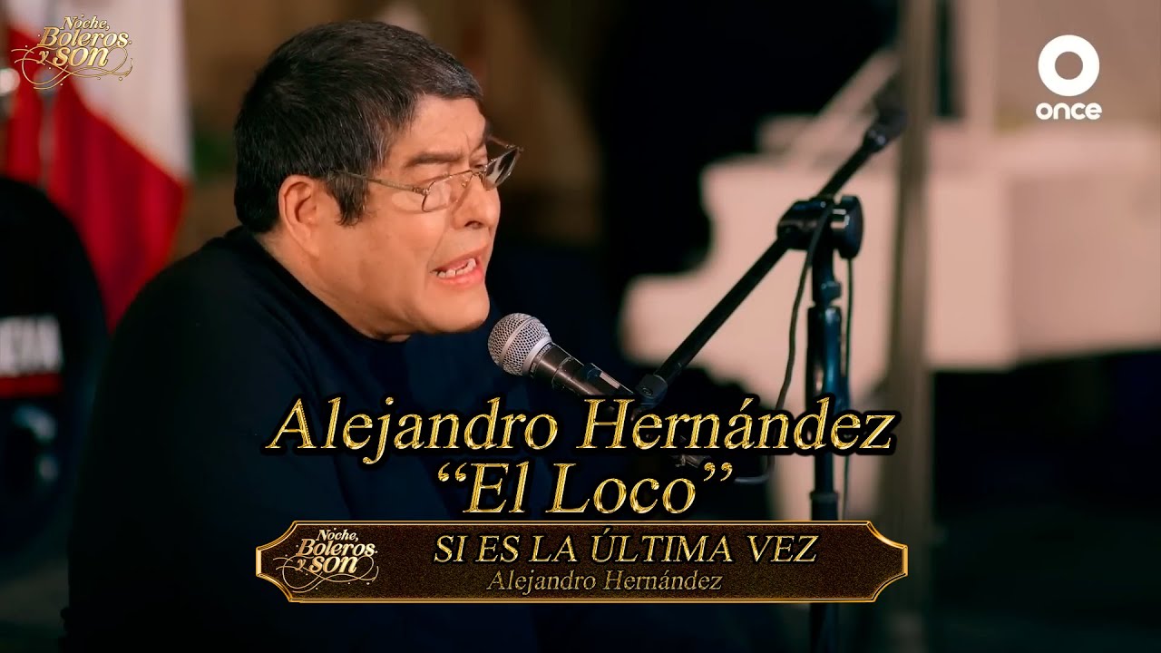 Si Es La Última Vez - Alejandro Hernández 