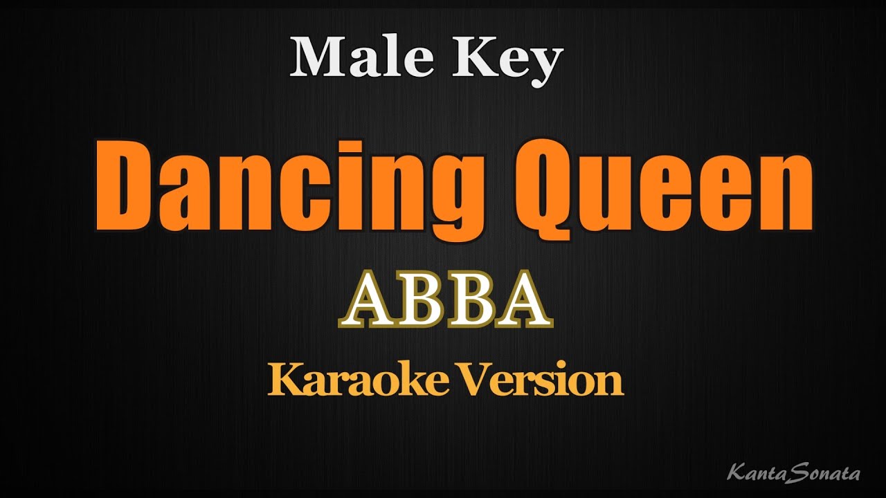 Dancing Queen - ABBA (MALE KEY - Karaoke Version)