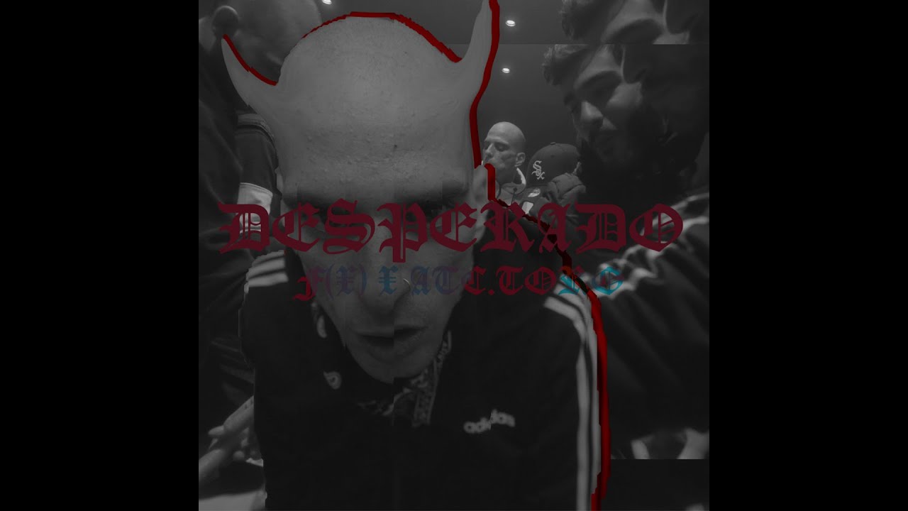 F(X) x ATC Toro - DESPERADO - (Official Music Video)