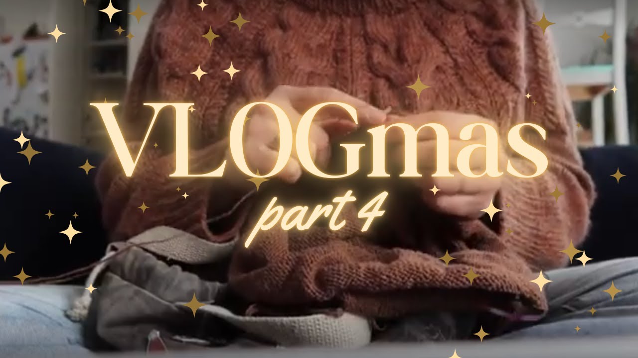 Vlogmas. Part 4.