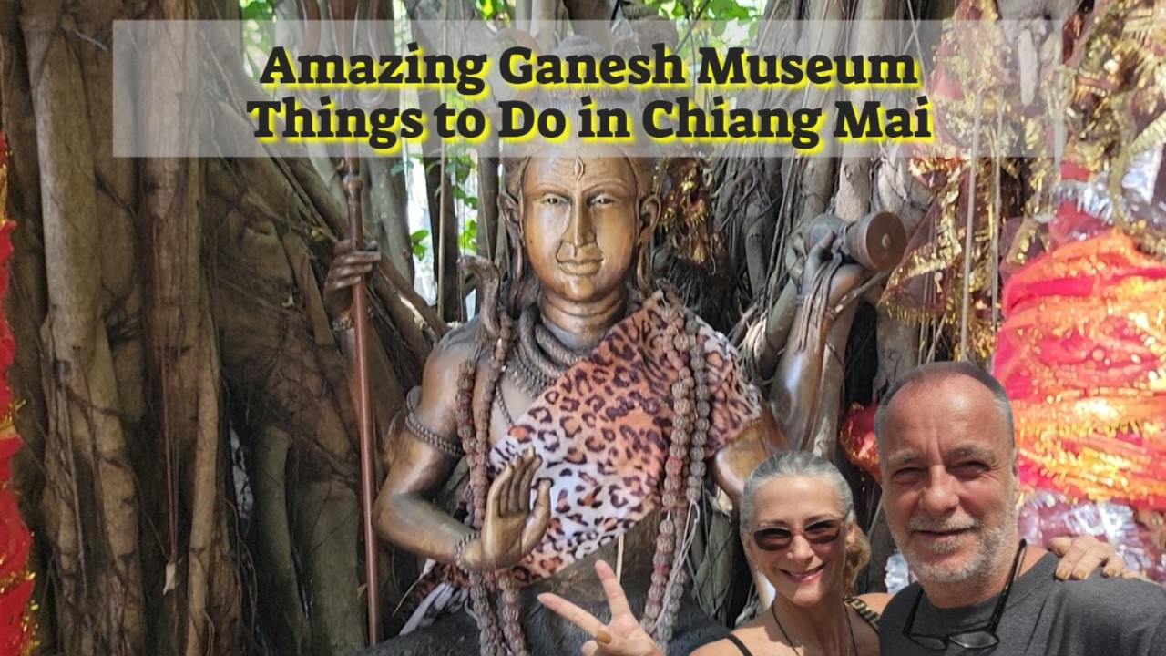 Exploring the Ganesh Museum in Chiang Mai | Things to Do in Chiang Mai Thailand