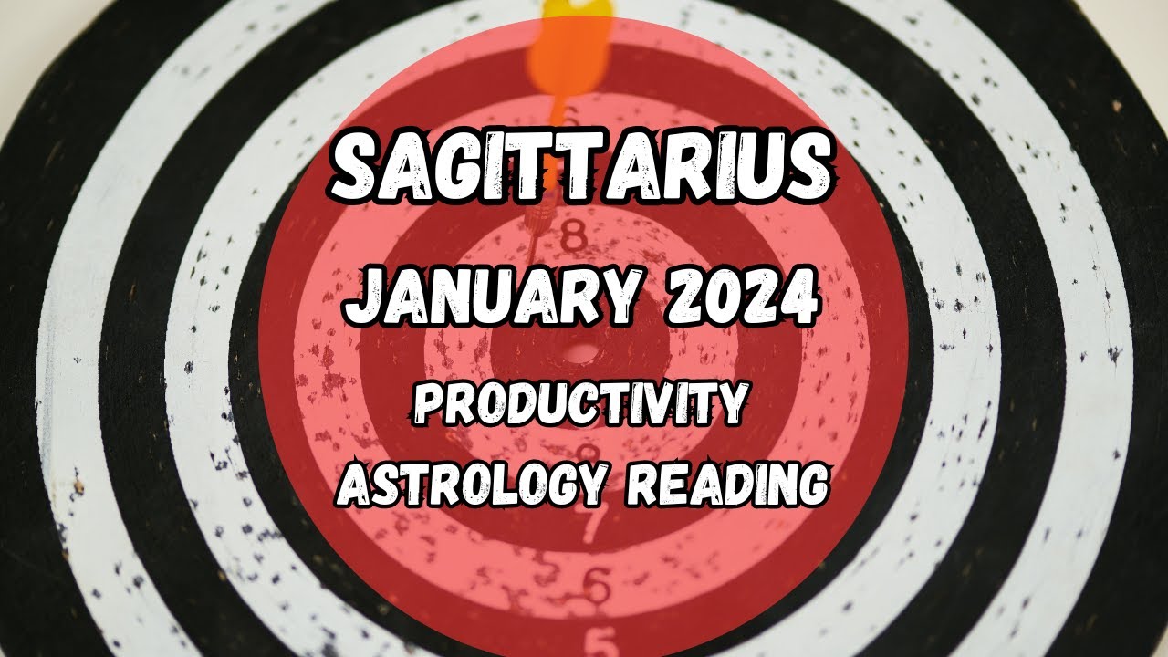 SAGITTARIUS JANUARY 2024 - What You Need to Know about January 2024 #MakeMoves