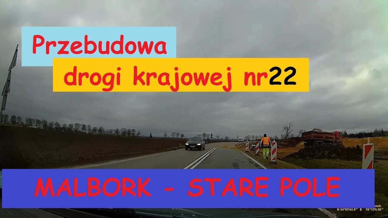 Przebudowa drogi krajowej DK22 Malbork-Stare Pole Reconstruction of the road DK22 Malbork-Stare Pole